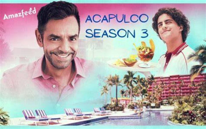 Acapulco Season 3 Release Date, Cast, Plot, Trailer, Where to Watch: Everything We Know