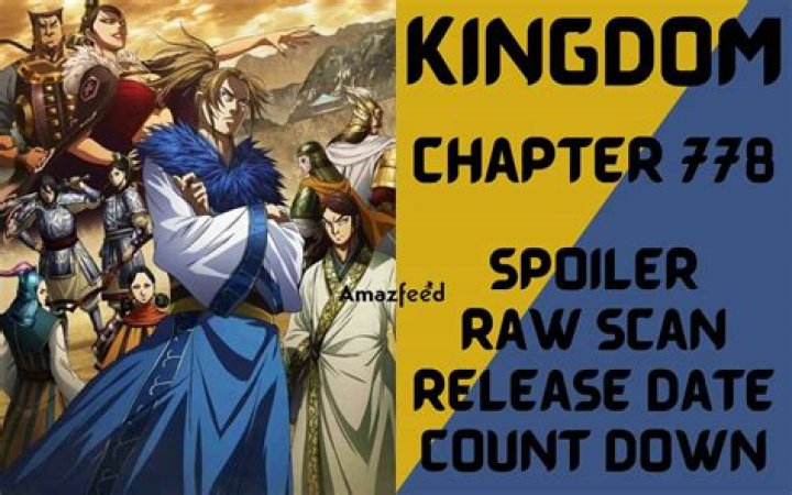 Kingdom Chapter 778 spoiler