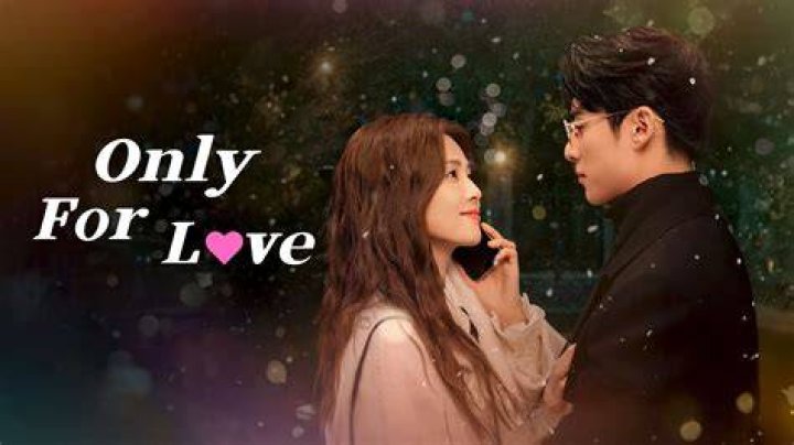 Only for Love Episode 31 & 32 release date