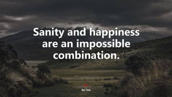 Sanity And Happiness